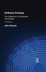 Ordinary Ecstasy: The Dialectics of Humanistic Psychology book cover
