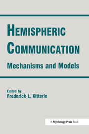 Hemispheric Communication: Mechanisms and Models book cover