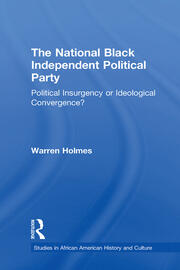 The National Black Independent Party: Political Insurgency or Ideological Convergence? book cover