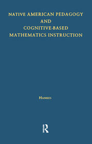 Native American Pedagogy and Cognitive-Based Mathematics Instruction book cover