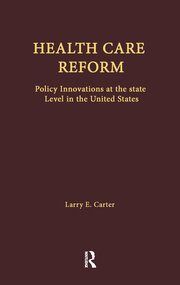Health Care Reform: Policy Innovations at the State Level in the United States book cover