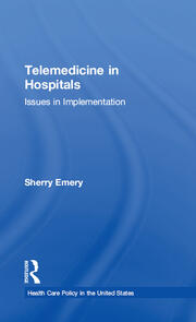 Telemedicine in Hospitals: Issues in Implementation book cover