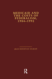 Medicaid and the Costs of Federalism, 1984-1992 book cover