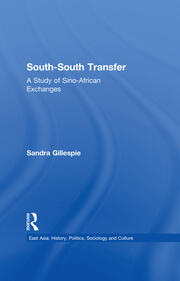South-South Transfer: A Study of Sino-African Exchanges book cover