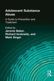 Adolescent Substance Abuse: A Guide to Prevention and Treatment book cover