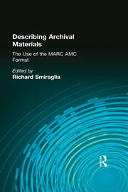 Describing Archival Materials: The Use of the MARC AMC Format book cover