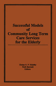 Successful Models of Community Long Term Care Services for the Elderly book cover