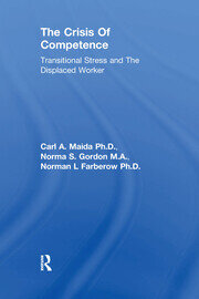 Crisis Of Competence: Transitional..Stress And The Displaced: Transitional Stress & The Displaced Worker book cover