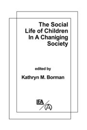 The Social Life of Children in a Changing Society book cover