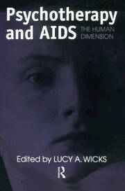 Psychotherapy And AIDS: The Human Dimension book cover