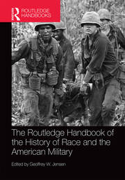 The Routledge Handbook of the History of Race and the American Military book cover