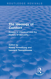 The Ideology of Conduct (Routledge Revivals): Essays in Literature and the History of Sexuality book cover