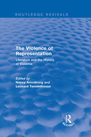 The Violence of Representation (Routledge Revivals): Literature and the History of Violence book cover