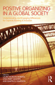 Positive Organizing in a Global Society: Understanding and Engaging Differences for Capacity Building and Inclusion book cover