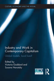 Industry and Work in Contemporary Capitalism: Global Models, Local Lives? book cover