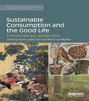 Sustainable Consumption and the Good Life: Interdisciplinary perspectives book cover