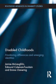 Disabled Childhoods: Monitoring Differences and Emerging Identities book cover
