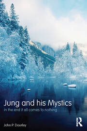 Jung and his Mystics: In the end it all comes to nothing book cover