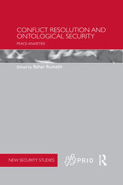 Conflict Resolution and Ontological Security: Peace Anxieties book cover