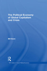 The Political Economy of Global Capitalism and Crisis book cover