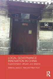 Local Governance Innovation in China: Experimentation, Diffusion, and Defiance book cover