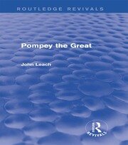 Pompey the Great (Routledge Revivals) book cover