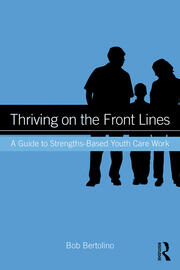 Thriving on the Front Lines: A Guide to Strengths-Based Youth Care Work book cover