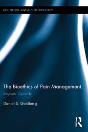 The Bioethics of Pain Management: Beyond Opioids book cover