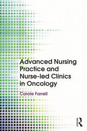 Advanced Nursing Practice and Nurse-led Clinics in Oncology book cover