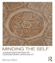 Minding the Self: Jungian meditations on contemporary spirituality book cover