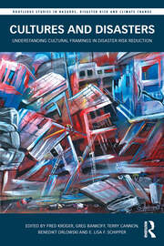 Cultures and Disasters: Understanding Cultural Framings in Disaster Risk Reduction book cover