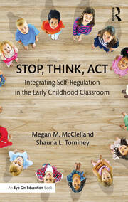 Stop, Think, Act: Integrating Self-Regulation in the Early Childhood Classroom book cover