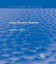 Later Roman Britain (Routledge Revivals) book cover