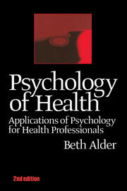 Psychology of Health 2nd Ed: Applications of Psychology for Health Professionals book cover