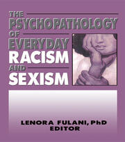 The Psychopathology of Everyday Racism and Sexism book cover