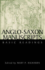 Anglo-Saxon Manuscripts: Basic Readings book cover