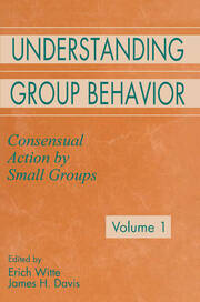 Understanding Group Behavior: Volume 1: Consensual Action By Small Groups; Volume 2: Small Group Processes and Interpersonal Relations book cover