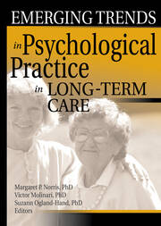 Emerging Trends in Psychological Practice in Long-Term Care book cover