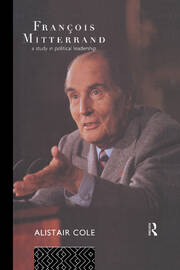 Francois Mitterrand: A Study in Political Leadership book cover
