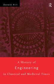 A History of Engineering in Classical and Medieval Times book cover