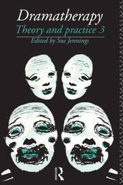 Dramatherapy: Theory and Practice, Volume 3 book cover