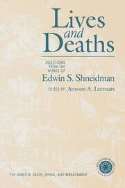 Lives and Deaths: Selections from the Works of Edwin S. Shneidman book cover
