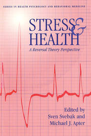 Stress And Health: A Reversal Theory Perspective book cover