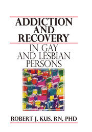 Addiction and Recovery in Gay and Lesbian Persons book cover