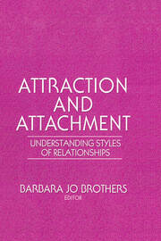 Attraction and Attachment: Understanding Styles of Relationships book cover