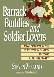 Barrack Buddies and Soldier Lovers: Dialogues With Gay Young Men in the U.S. Military book cover