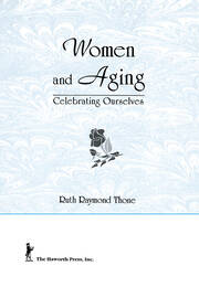 Women and Aging: Celebrating Ourselves book cover