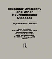 Muscular Dystrophy and Other Neuromuscular Diseases: Psychosocial Issues book cover