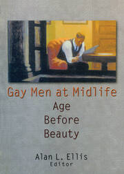 Gay Men at Midlife: Age Before Beauty book cover