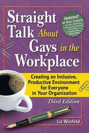 Straight Talk About Gays in the Workplace: Creating an Inclusive, Productive Environment for Everyone in Your Organization book cover